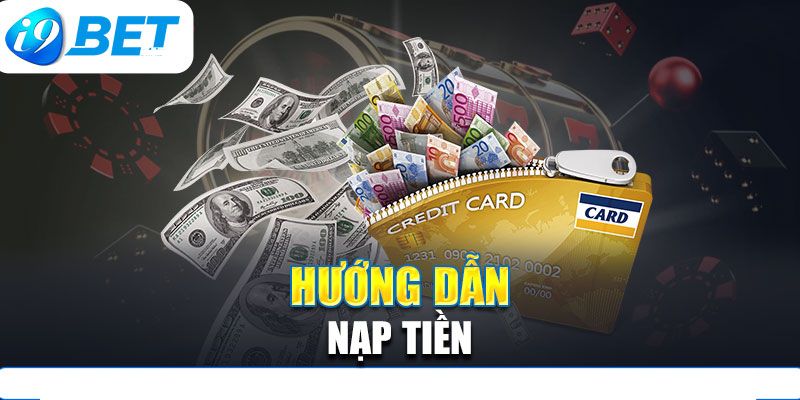 Cách nạp tiền để chơi bắn cá I9BET bằng tài khoản ngân hàng